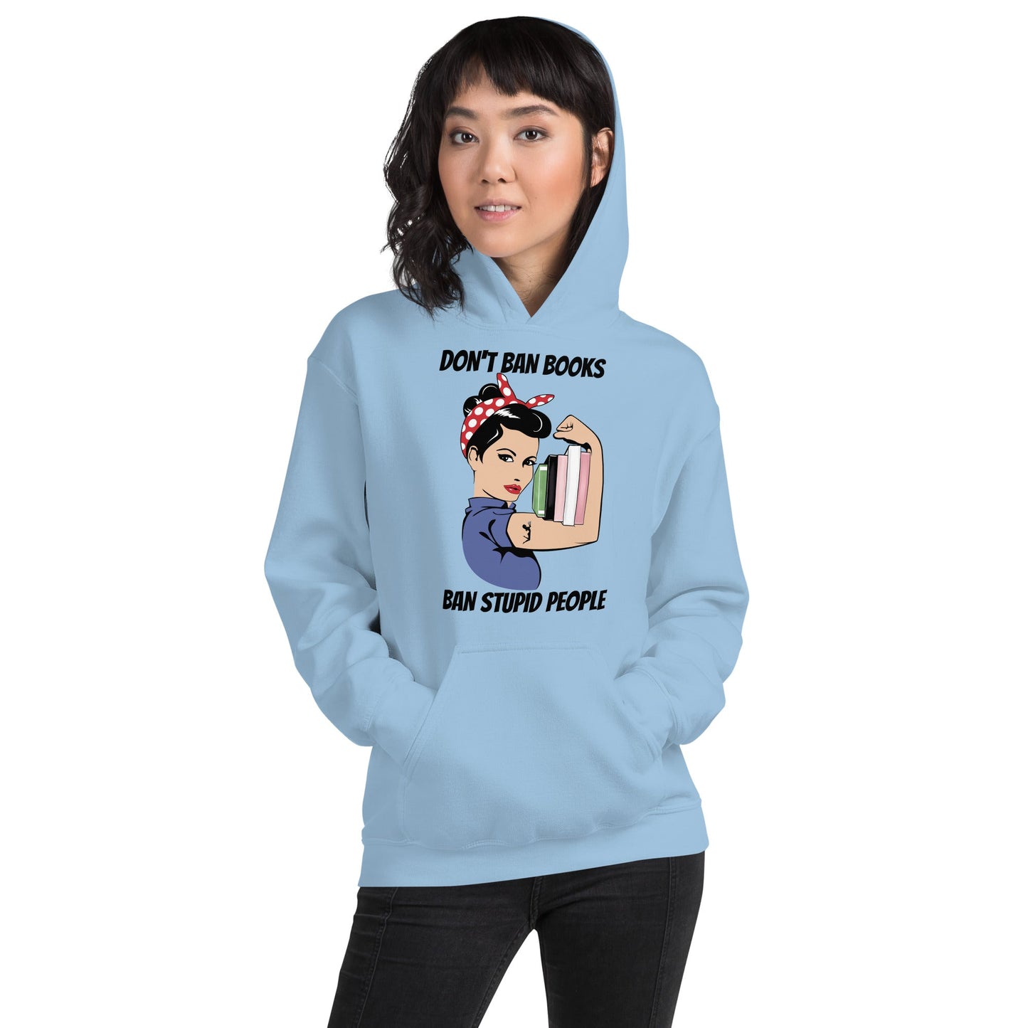 Don't Ban Books Ban Stupid People Unisex Hoodie - Kindle Crack