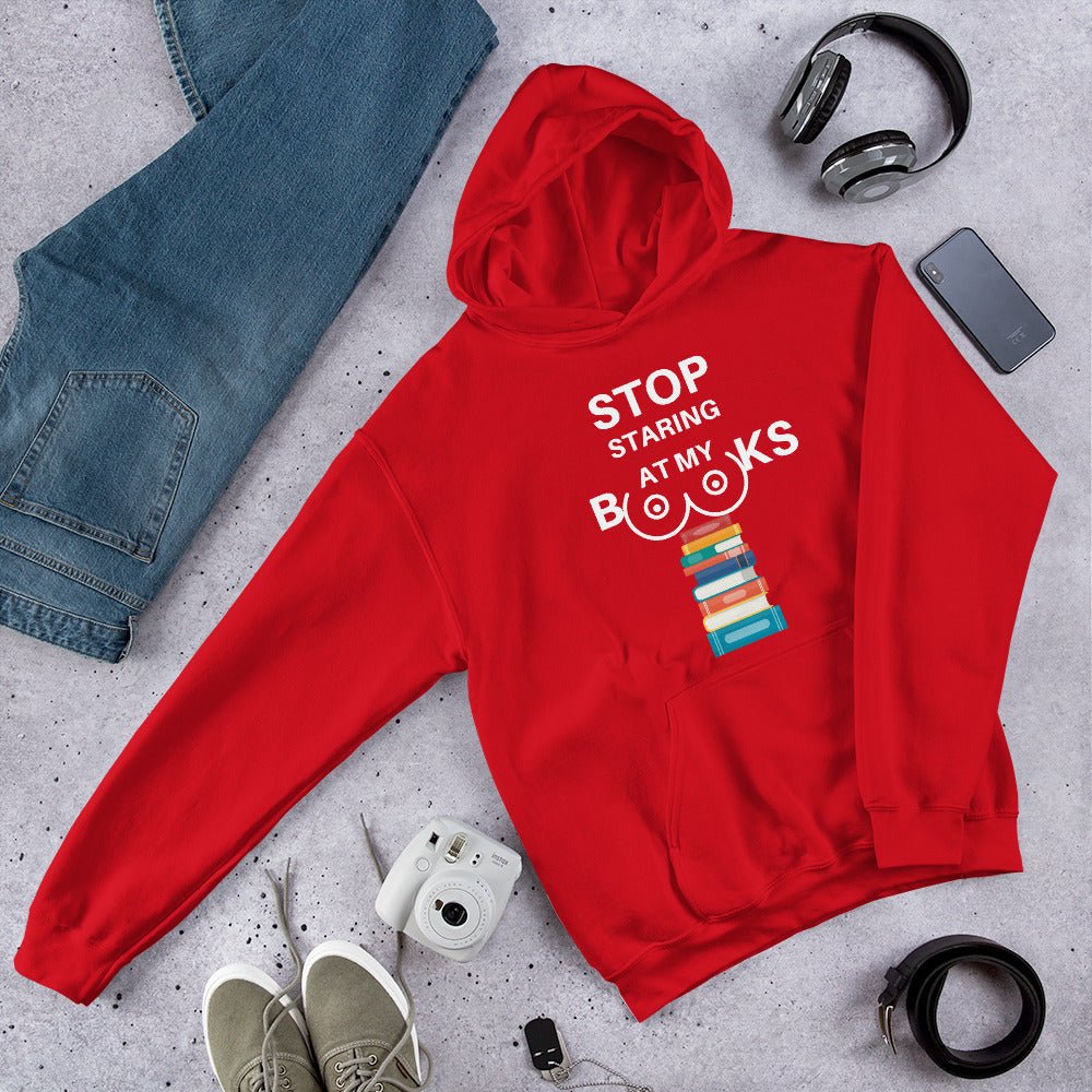 Stop Staring At My Books Hoodie - Kindle Crack