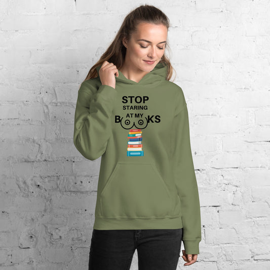 Stop Staring At My Books Hoodie - Kindle Crack