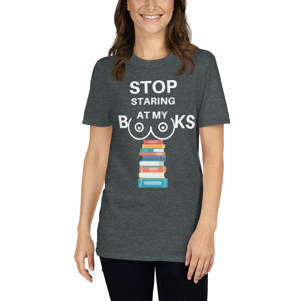 Stop Staring At My Books T-Shirt - Kindle Crack