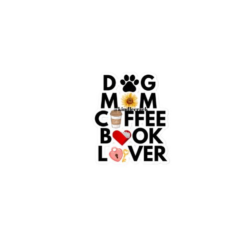 Dog Mom Book Coffee Lover Sticker - Kindle Crack