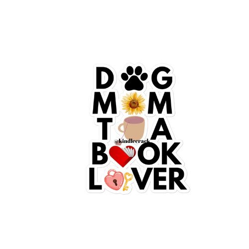 Dog Mom Book Tea Lover Sticker - Kindle Crack