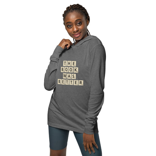 The Book Was Better Hoodie T-shirt