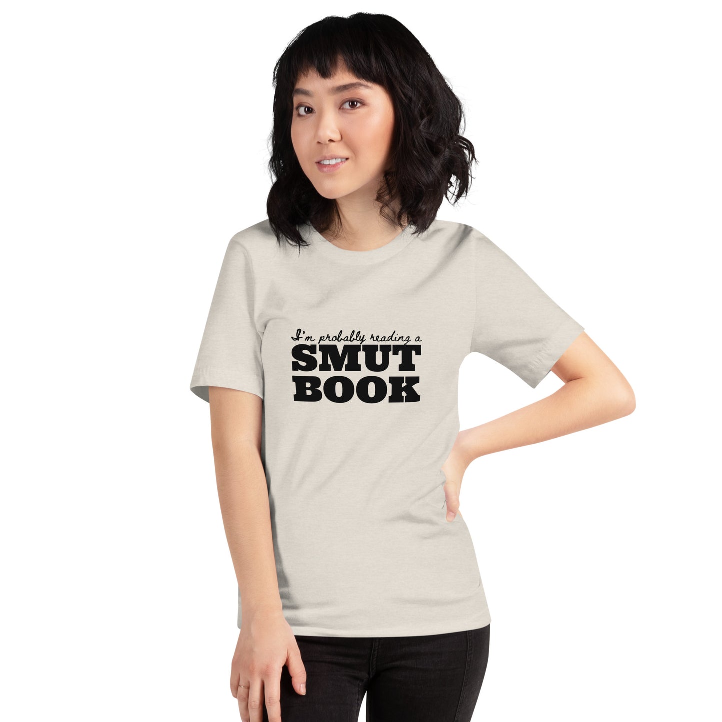 I'm Probably Reading a Smut Book T-Shirt