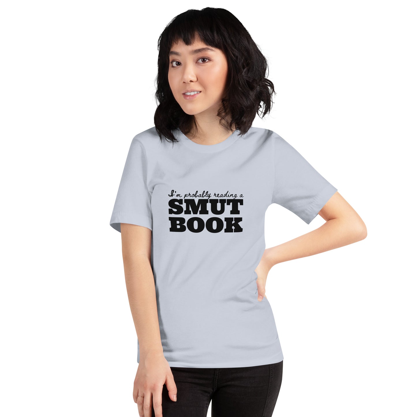 I'm Probably Reading a Smut Book T-Shirt