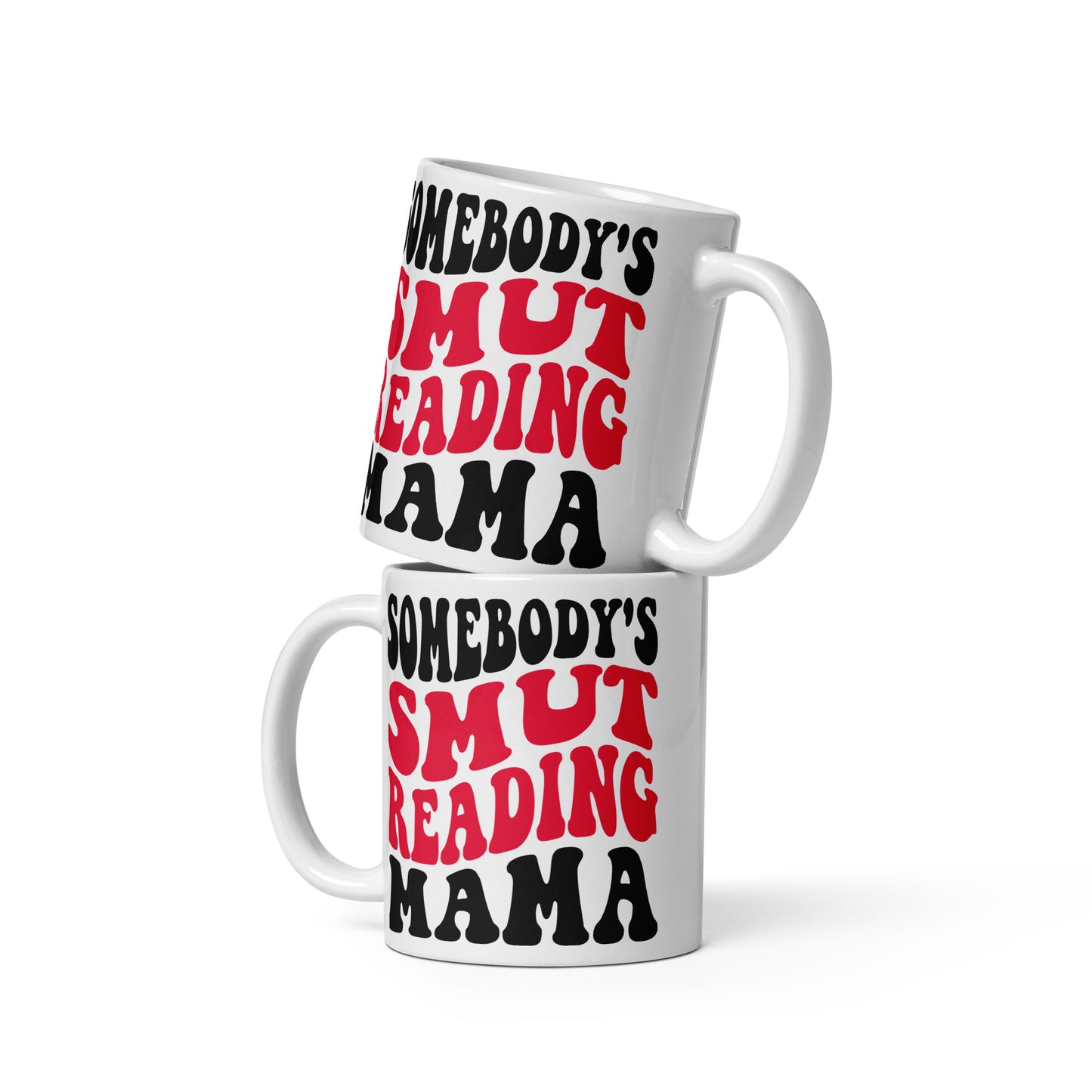 Somebody's Smut Reading Mama Mug