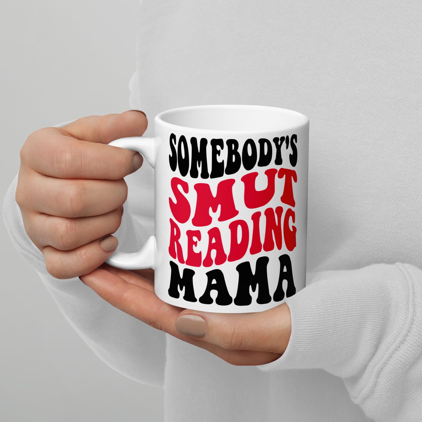 Somebody's Smut Reading Mama Mug