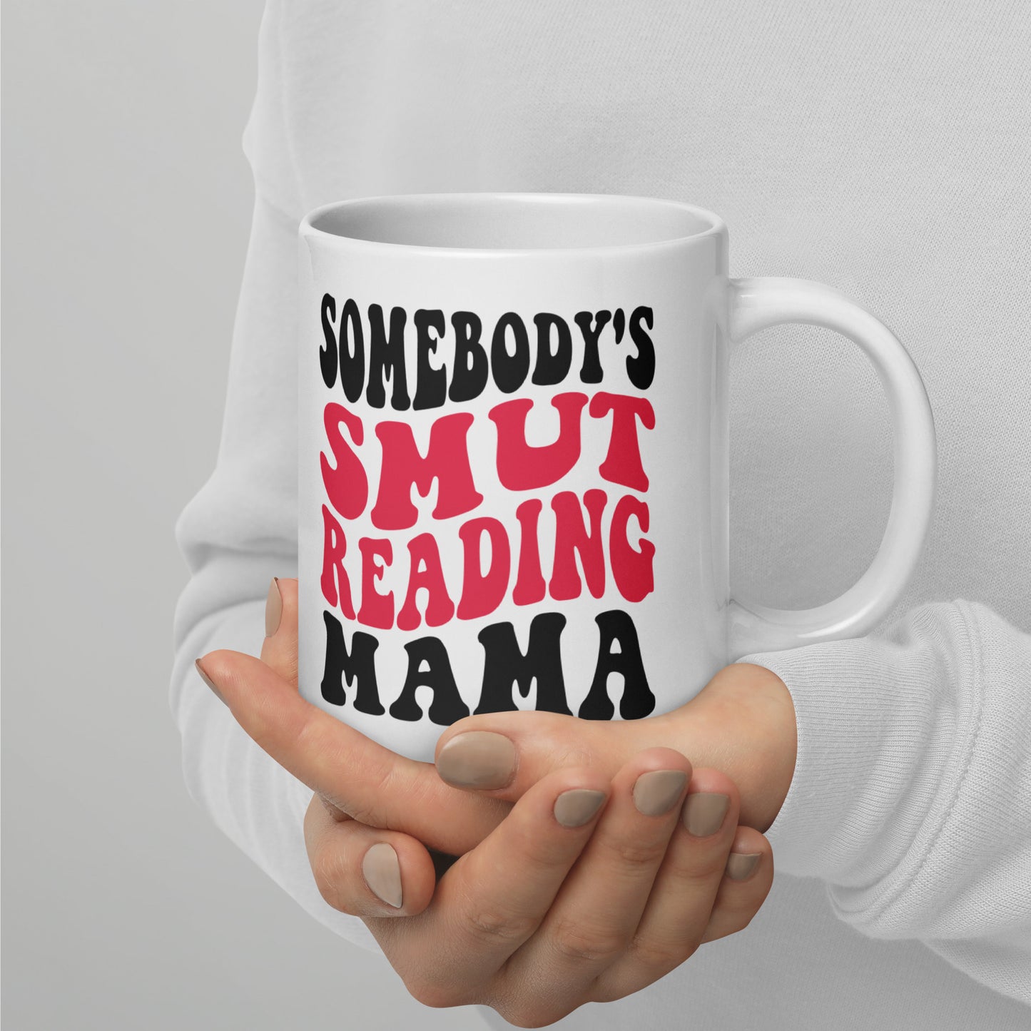 Somebody's Smut Reading Mama Mug