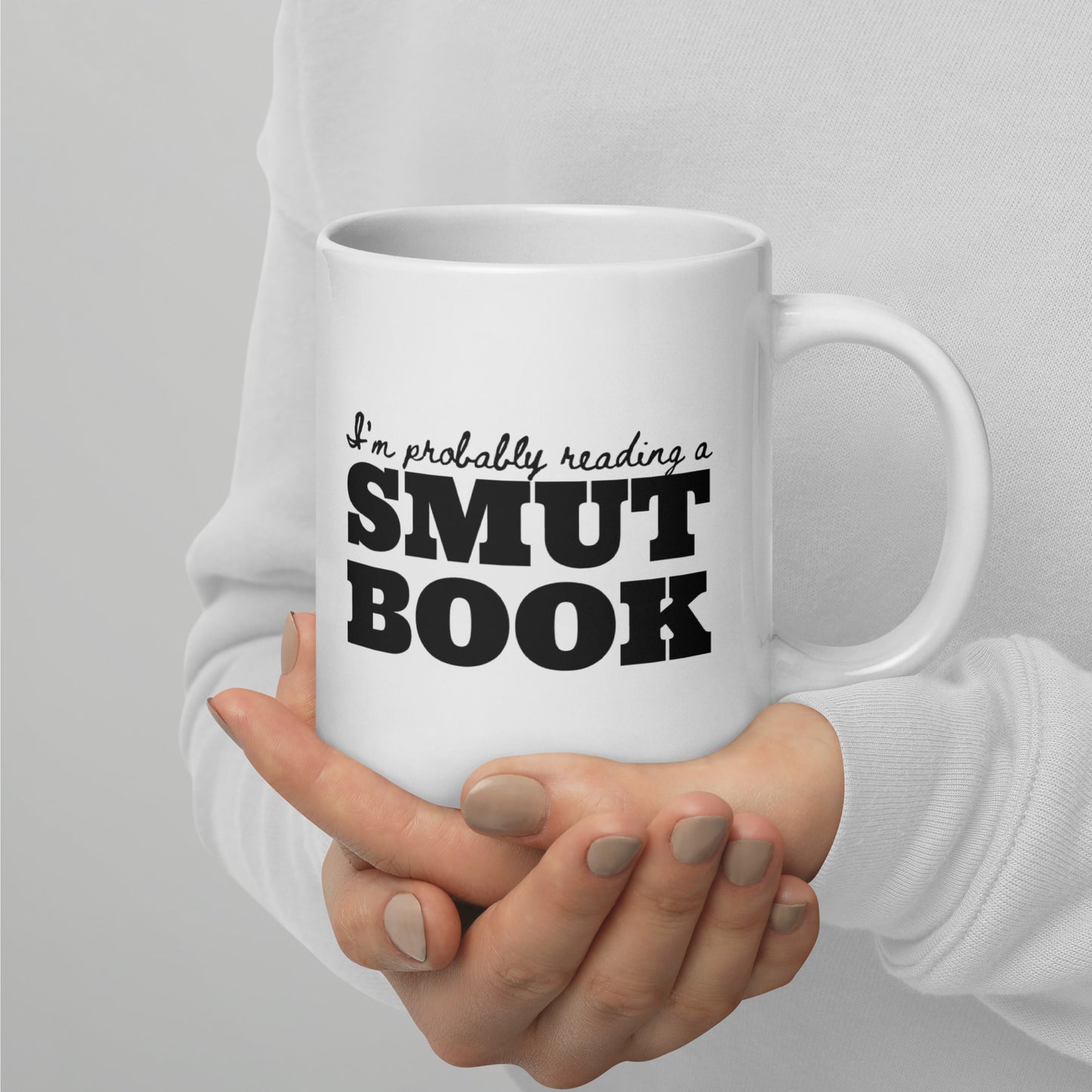 I'm Probably Reading A Smut Book Mug