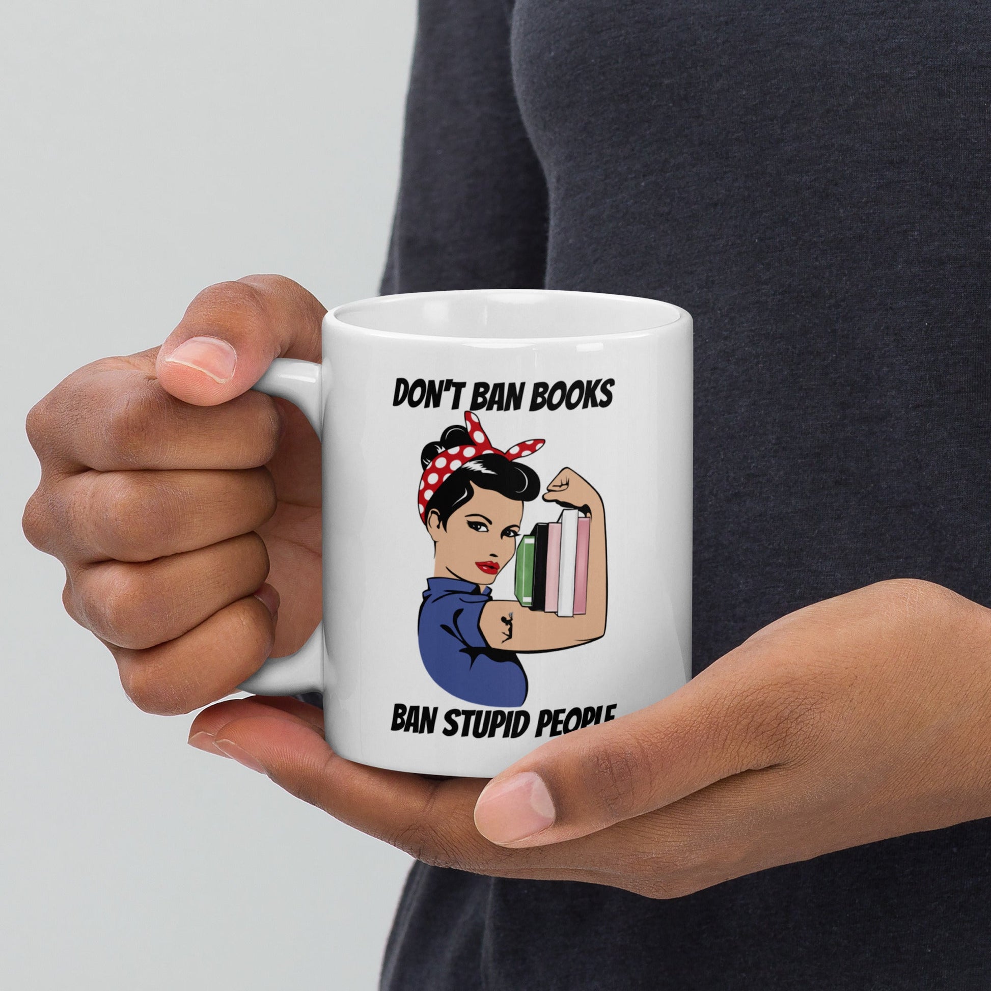 Don't Ban Books Ban Stupid People Mug - Kindle Crack