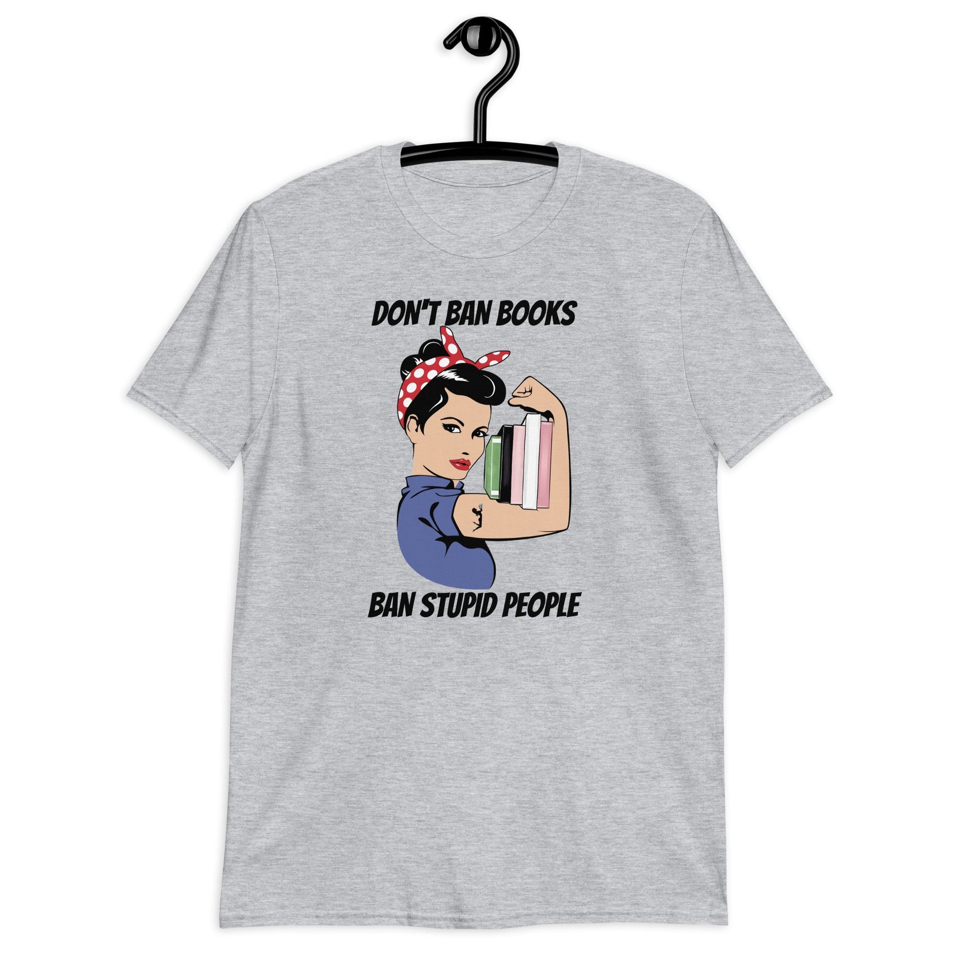 Don't Ban Books Ban Stupid People T-Shirt - Kindle Crack