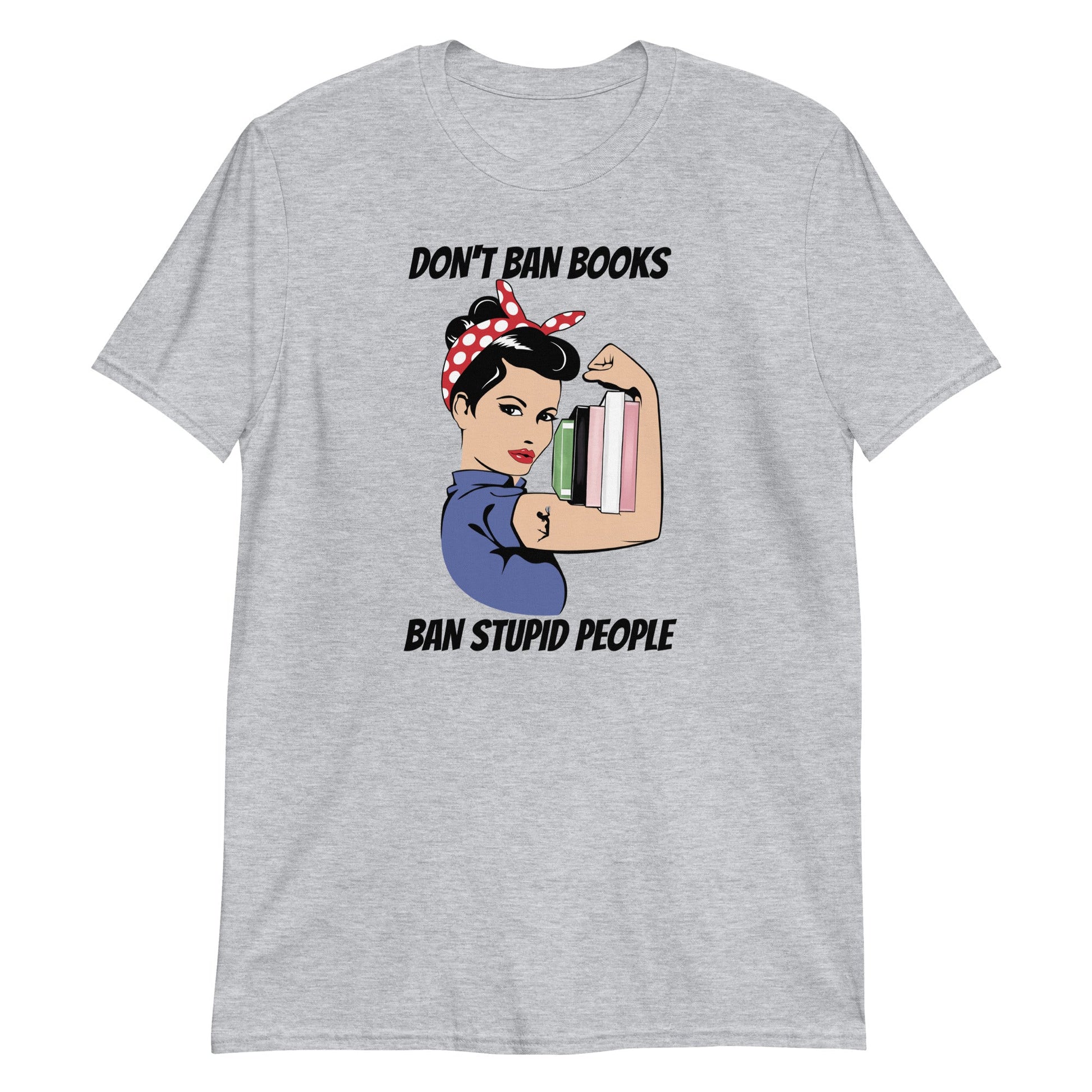 Don't Ban Books Ban Stupid People T-Shirt - Kindle Crack