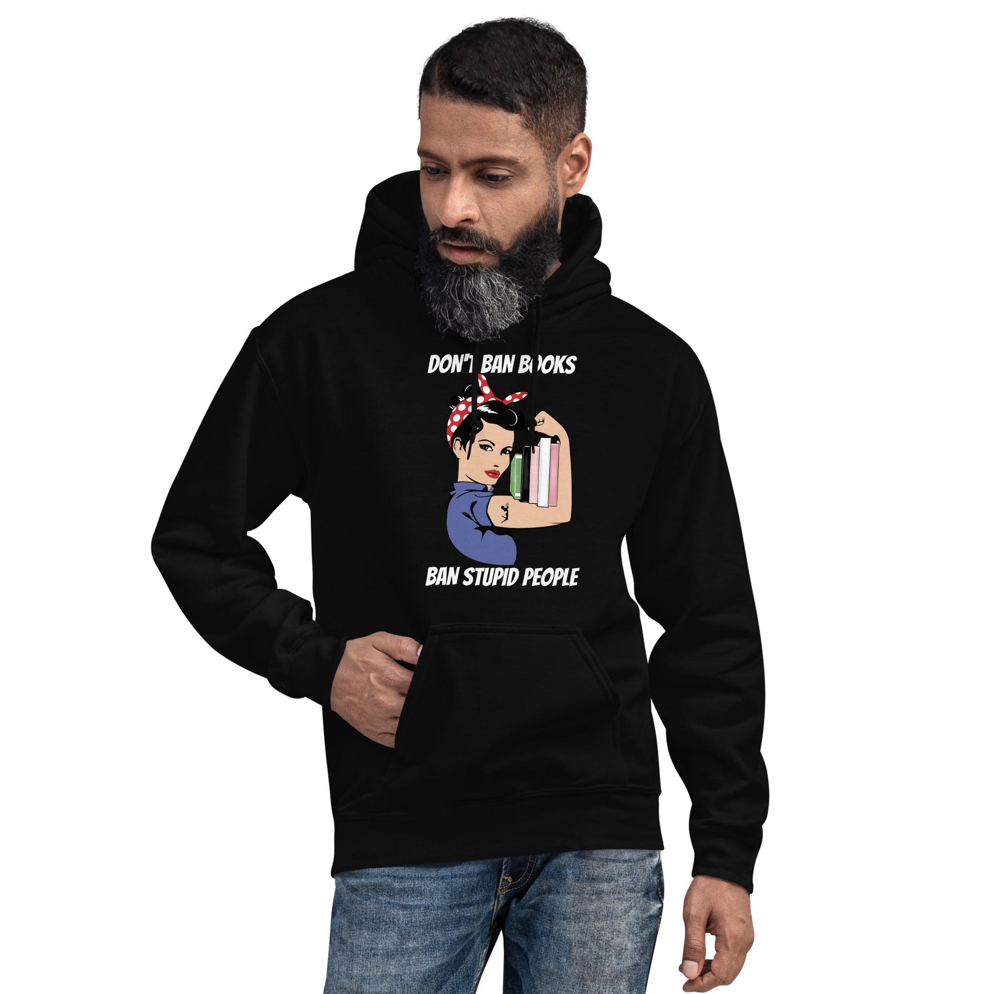 Don't Ban Books Ban Stupid People Unisex Hoodie - Kindle Crack