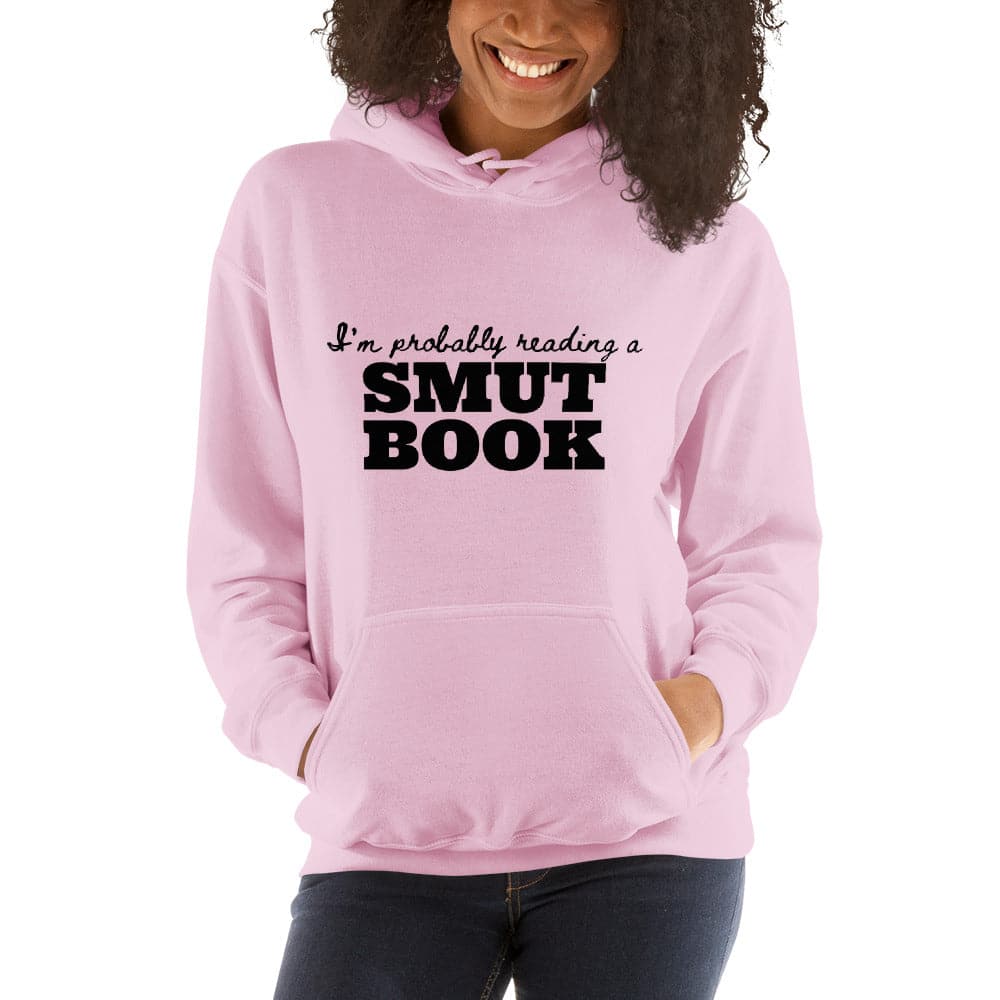 I'm Probably Reading A Smut Book Hoodie - Kindle Crack