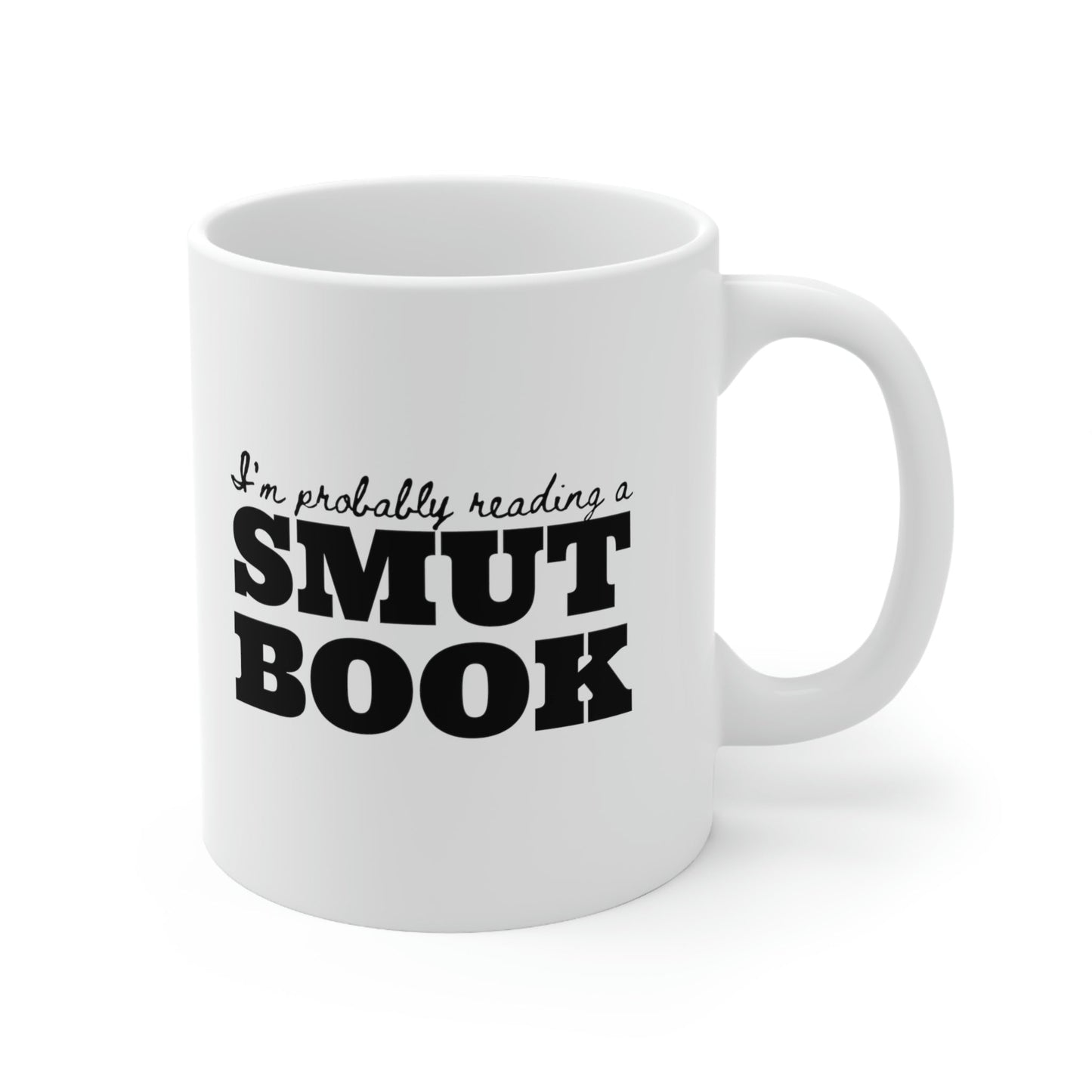 I'm Probably Reading A Smut Book Mug - Kindle Crack